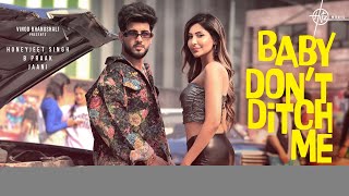 Baby Dont Ditch Me ringtone B Praak Jaani mp3